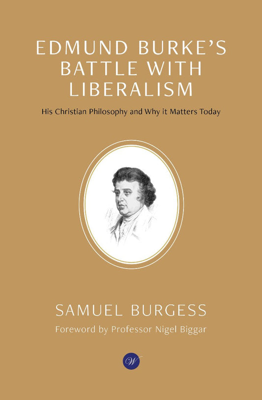 Edmund Burke's Battle With Liberalism - Re-vived