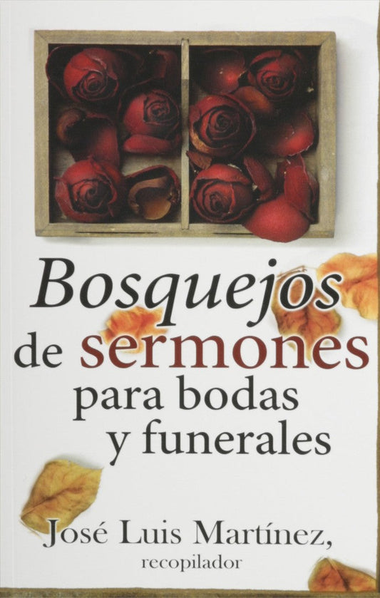 Bosquejos De Sermones Para Bodas y Funerales - Re-vived