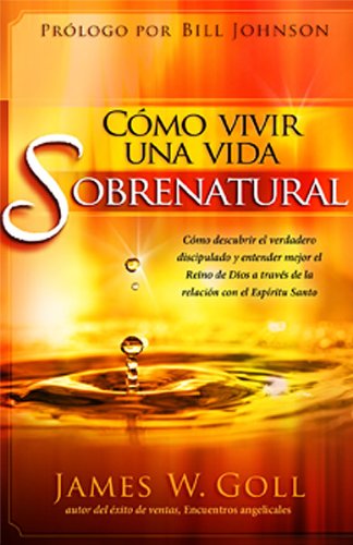Cómo Vivir una Vida Sobrenatural - Re-vived