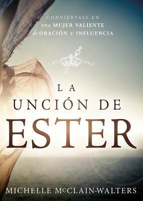 La Unción de Ester - Re-vived
