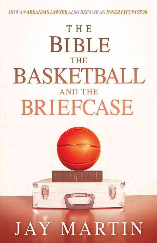 The Bible Basketball, and The Briefcase - Re-vived