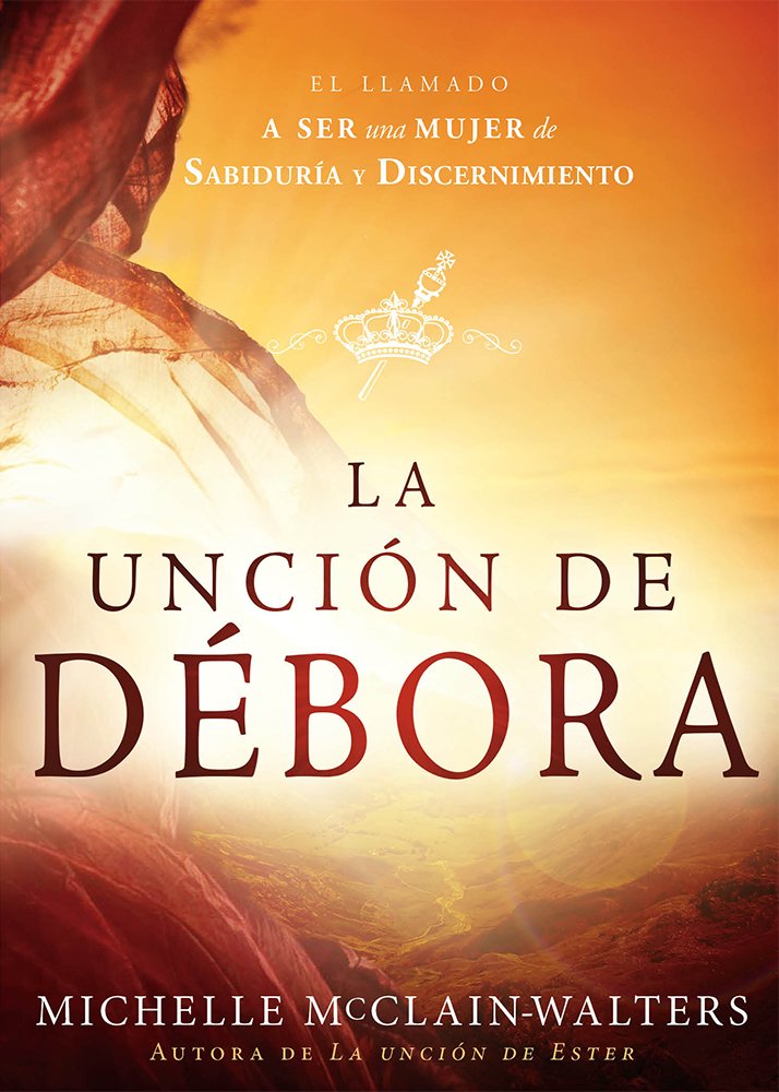 La Unción de Débora - Re-vived