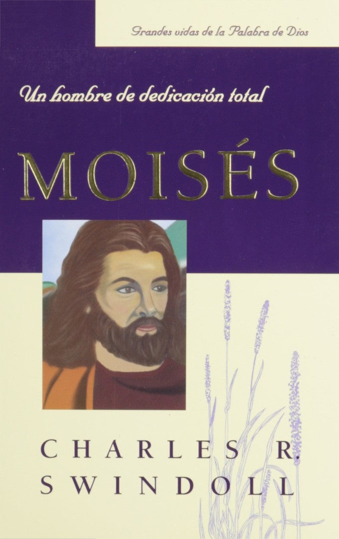Moises, Un Hombre De Dedicacion Total - Re-vived