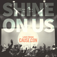 Shine On Us (Live From Cause Con) CD - Re-vived
