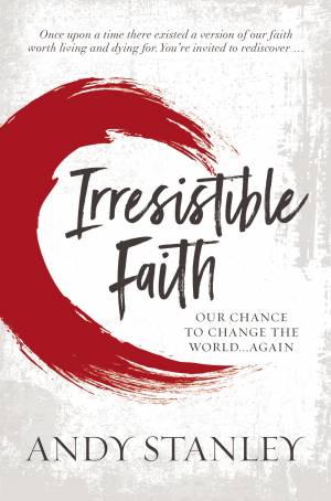 Irresistible Faith - Re-vived