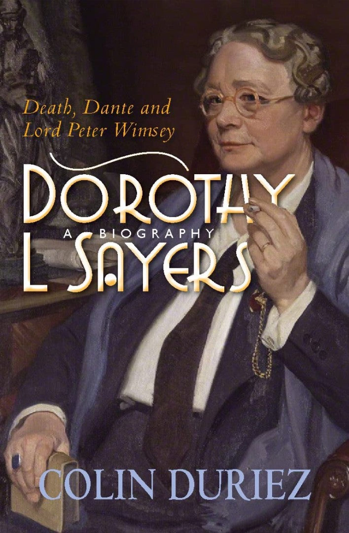 Dorothy L Sayers: A Biography - Re-vived