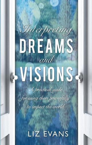 Interpreting Dreams and Visions - Re-vived