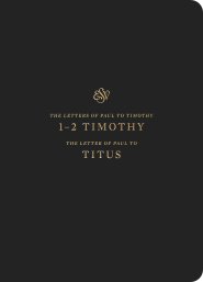 ESV Scripture Journal: 1-2 Timothy and Titus - Re-vived
