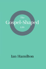 The Gospel-Shaped Life - Re-vived