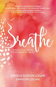 Breathe: Trusting God When Life Takes your Breath Away - Re-vived