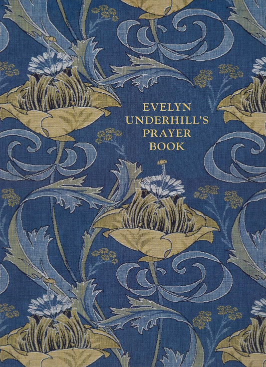 Evelyn Underhill's Prayer Book - Re-vived