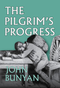 The Pilgrim's Progress - Re-vived
