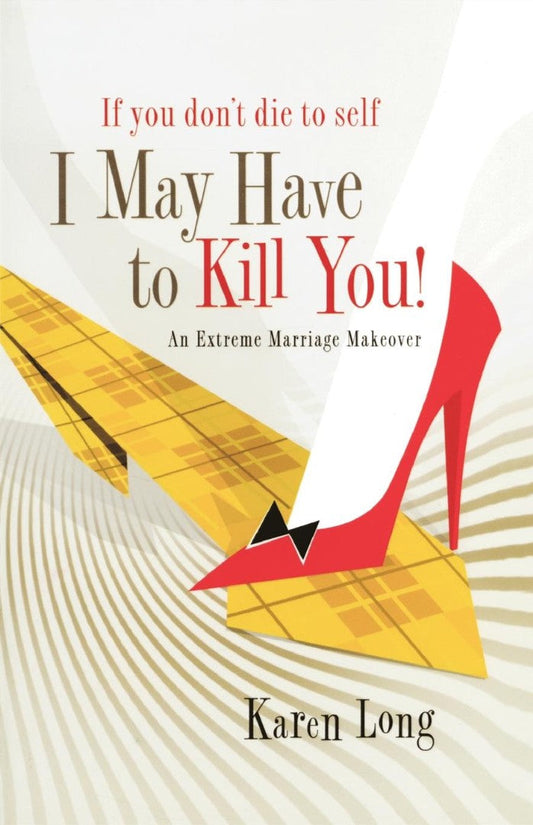 If You Don't Die To Self, I May Have To Kill You - Re-vived
