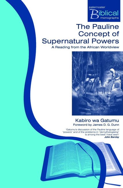 The Pauline Concept of Supernatural Powers - Re-vived
