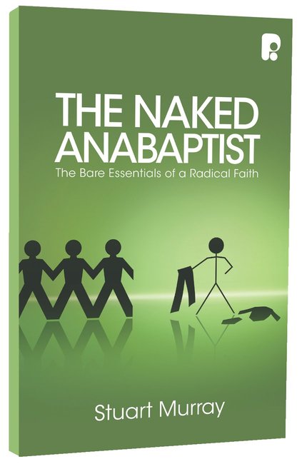 The Naked Anabaptist - Re-vived