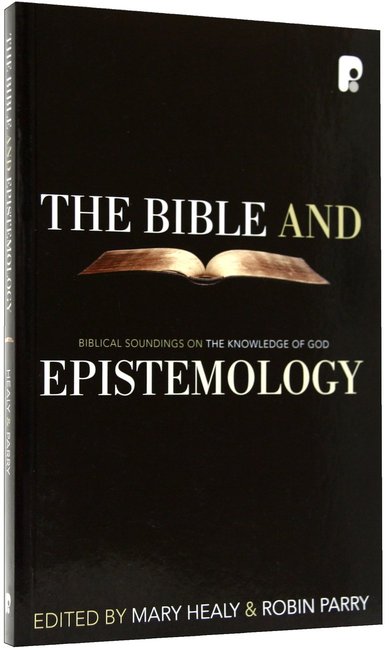 The Bible And Epistemology - Re-vived
