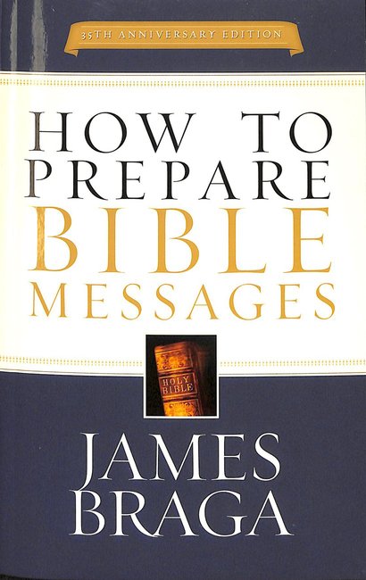 How to Prepare Bible Messages (35th Anniversary Edition) - Re-vived