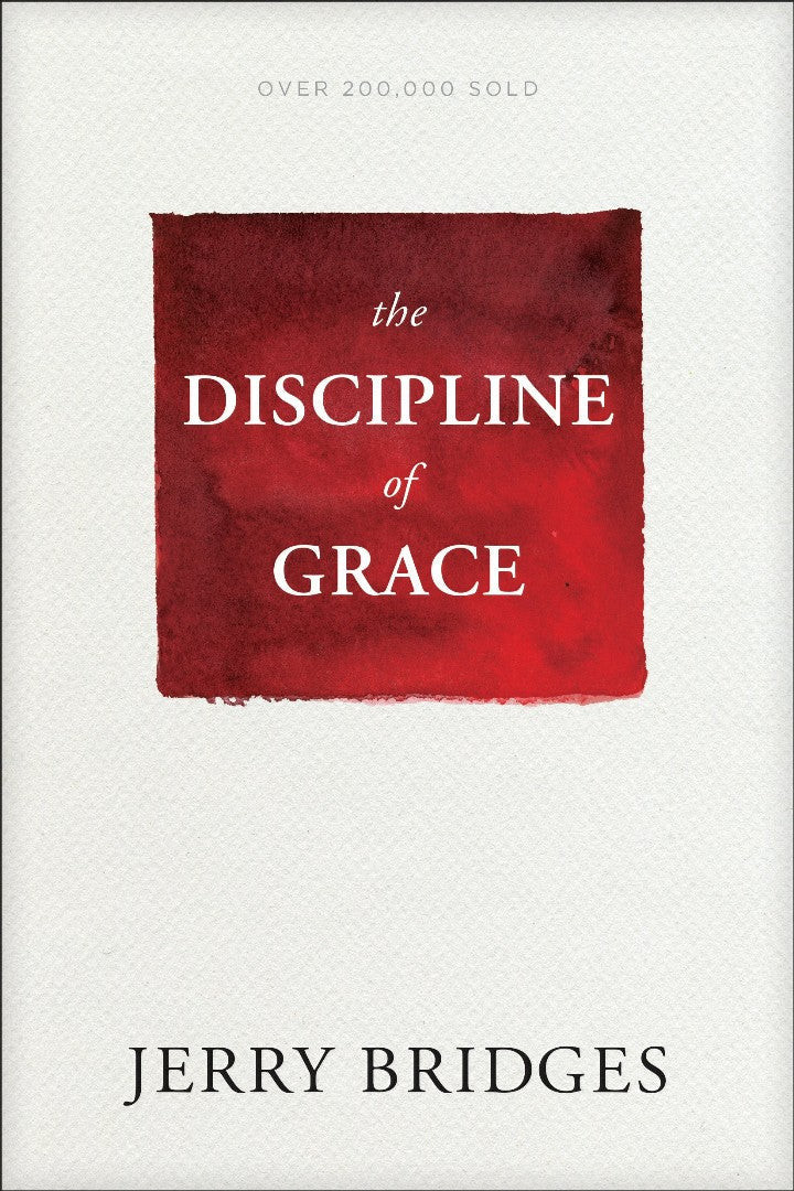 The Discipline of Grace - Re-vived