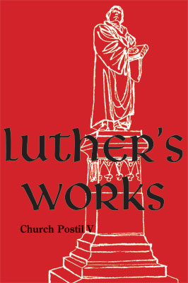Luther's Works, Volume 79 (Church Postil V) - Re-vived