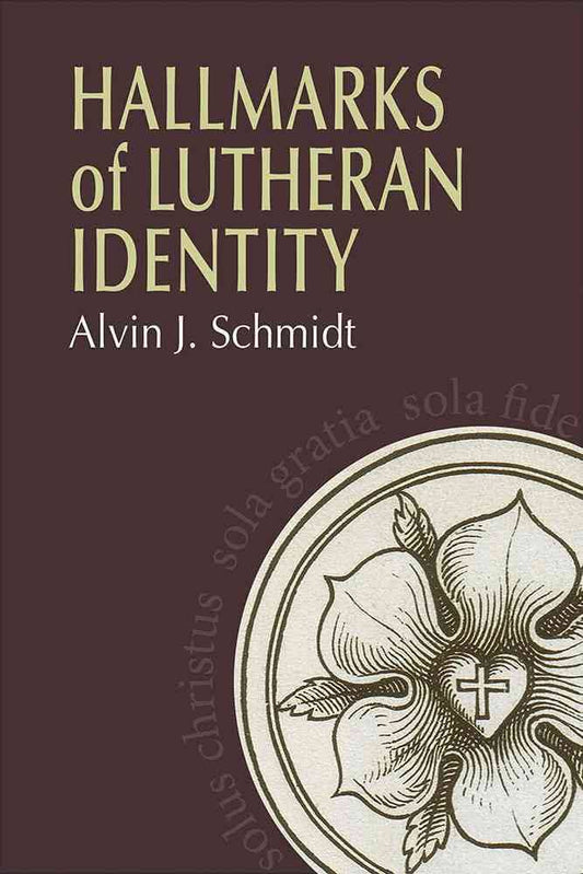 Hallmarks Of Lutheran Identity - Re-vived