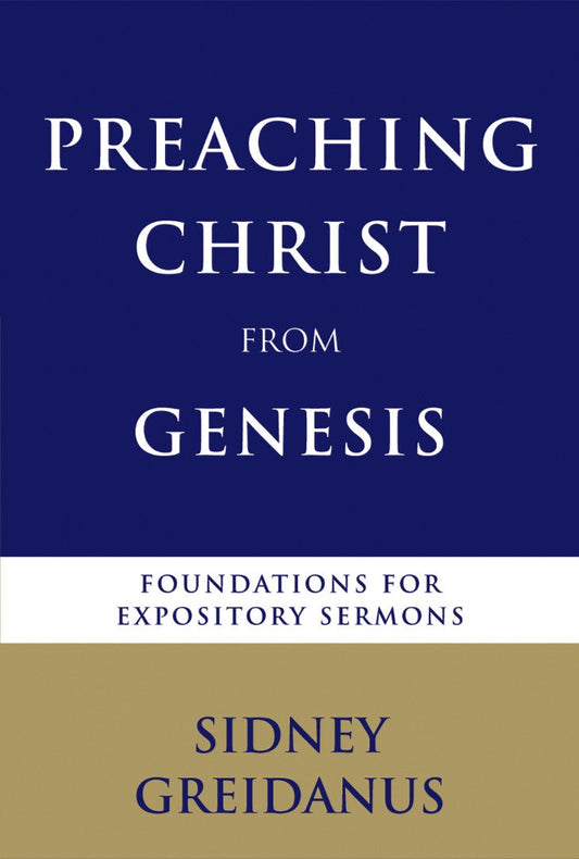 Preaching Christ From Genesis. - Re-vived