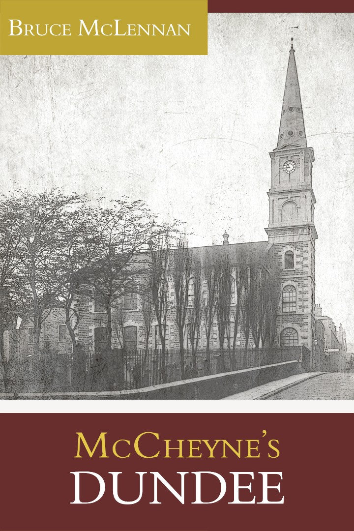 McCheyne's Dundee - Re-vived