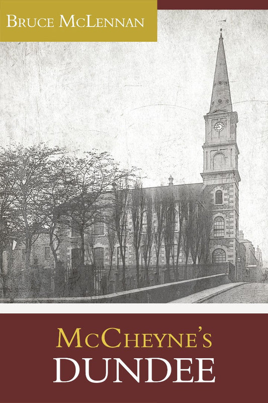 McCheyne's Dundee - Re-vived