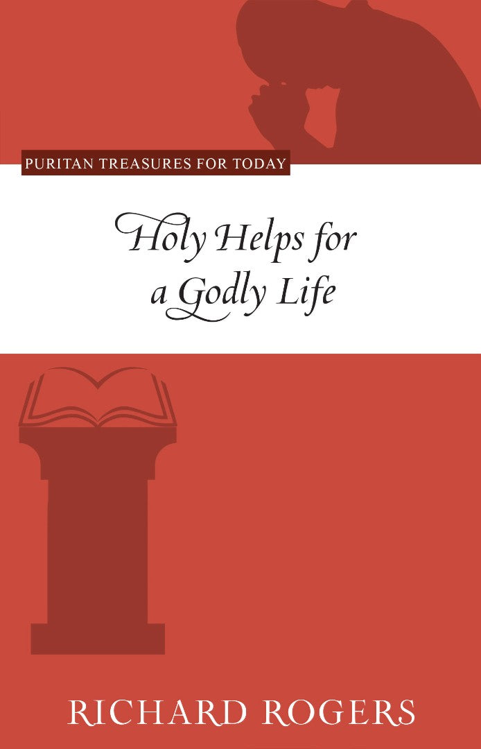 Holy Helps For A Godly Life - Re-vived