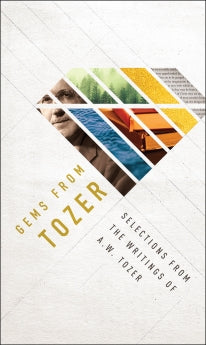 Gems From Tozer - Re-vived