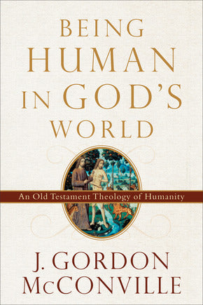 Being Human in God's World - Re-vived