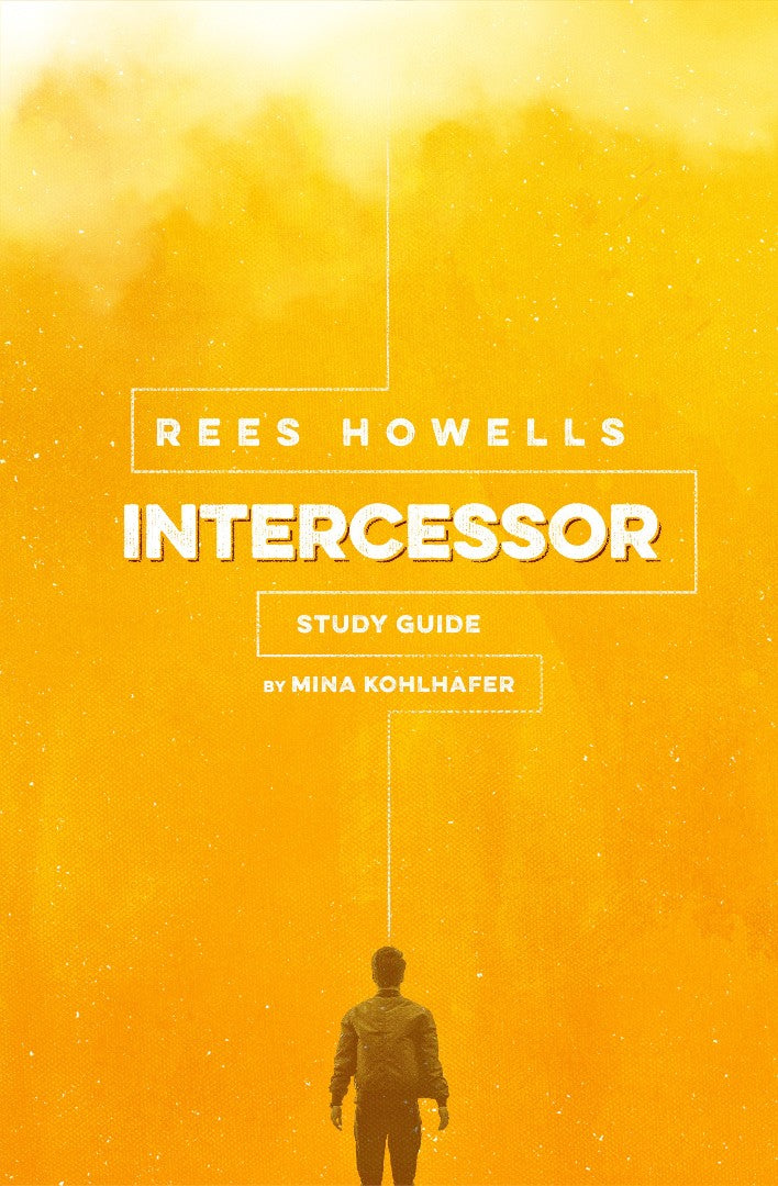 Rees Howells Intercessor Study Guide - Re-vived
