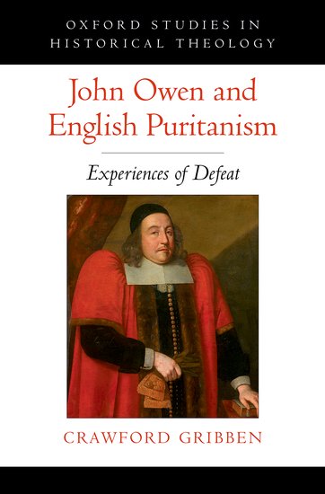 John Owen And English Puritanism - Re-vived