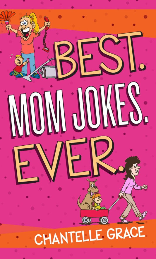 Best. Mom Jokes. Ever - Re-vived