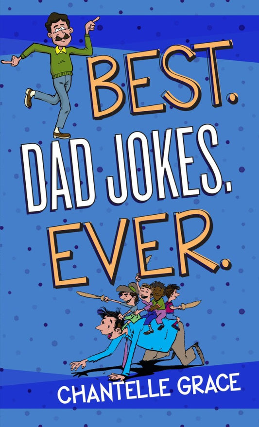 Best. Dad Jokes. Ever - Re-vived