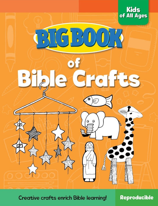 Big Book Of Bible Crafts For Kids Of All Ages - Re-vived