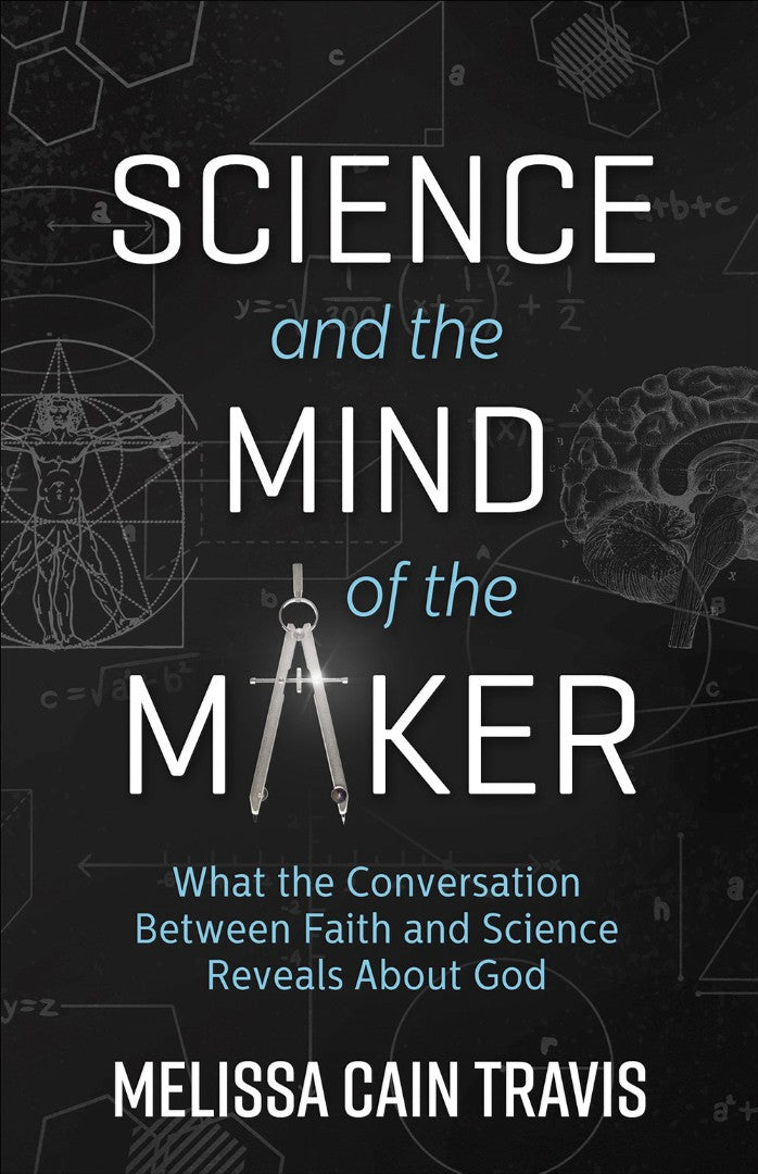 Science And The Mind Of The Maker - Re-vived
