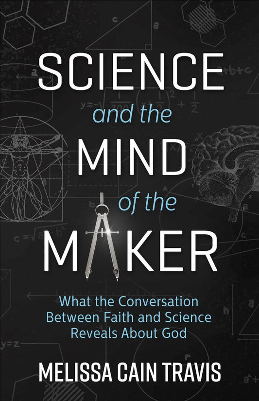 Science And The Mind Of The Maker - Re-vived