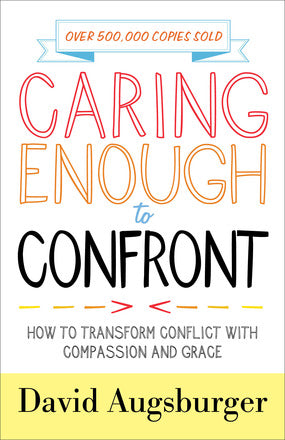 Caring Enough To Confront - Re-vived