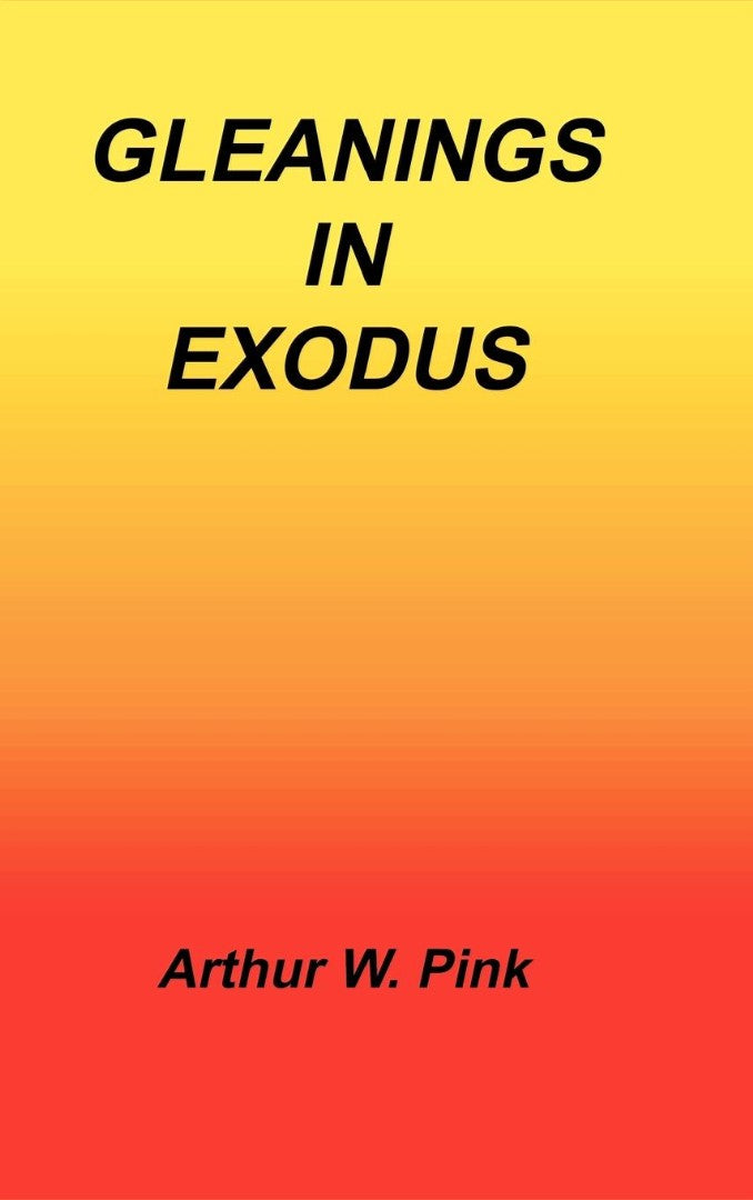 Gleanings in Exodus - Re-vived