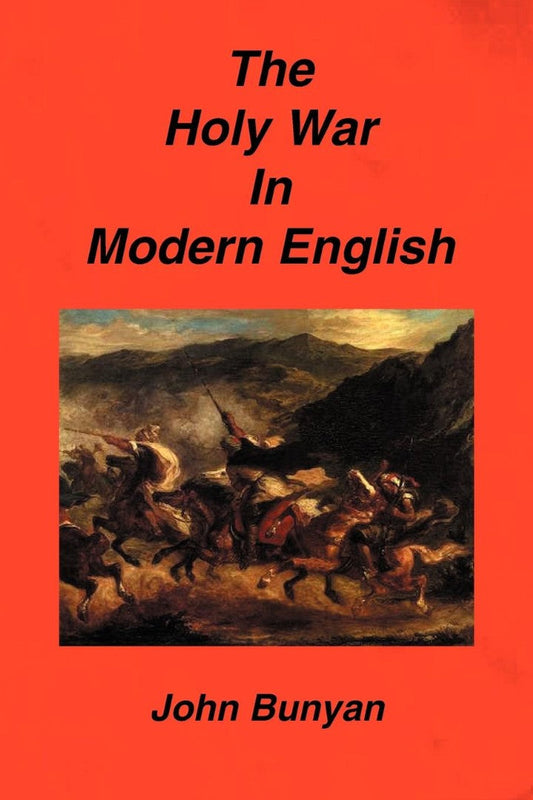 The Holy War in Modern English - Re-vived
