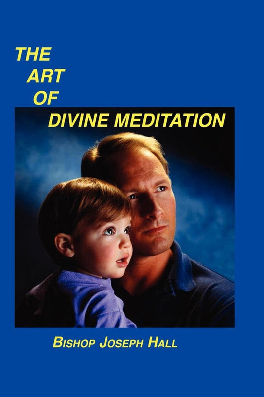 The Art of Divine Meditation - Re-vived