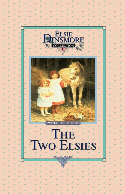 The Two Elsies, Book 11 - Re-vived