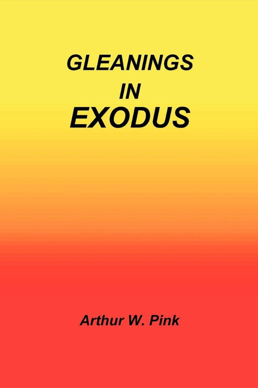 Gleanings in Exodus - Re-vived