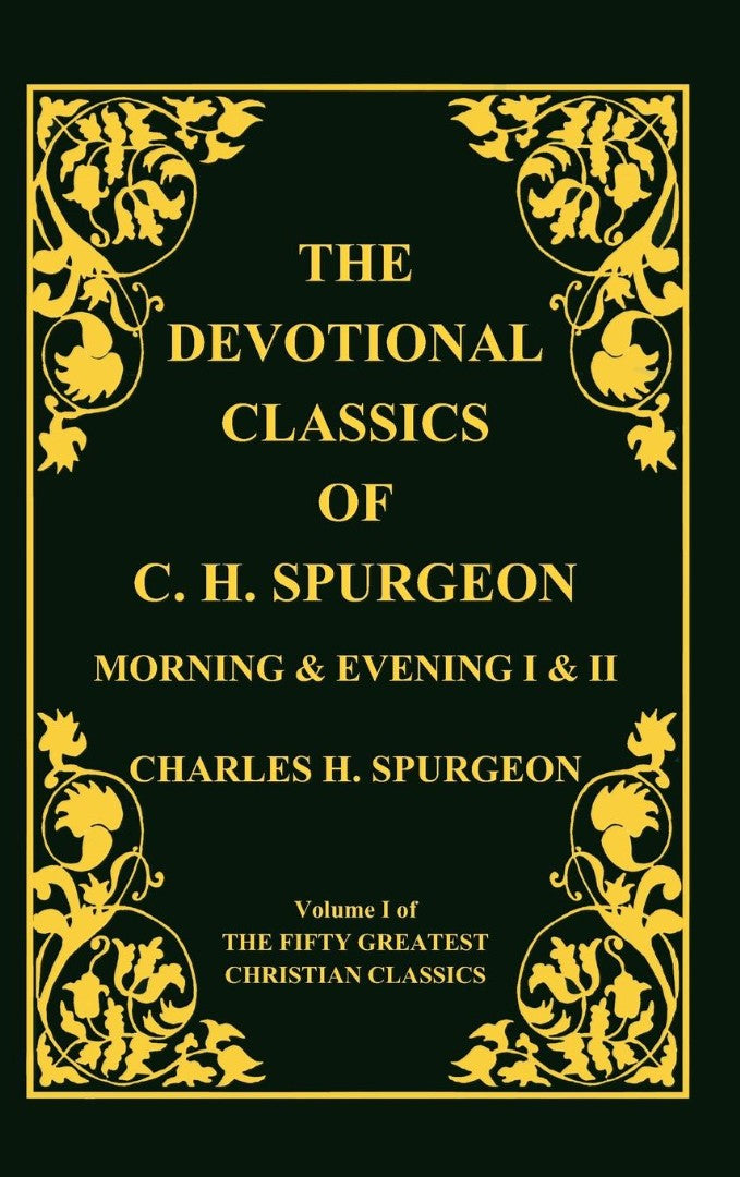 Devotional Classics of C. H. Spurgeon - Re-vived