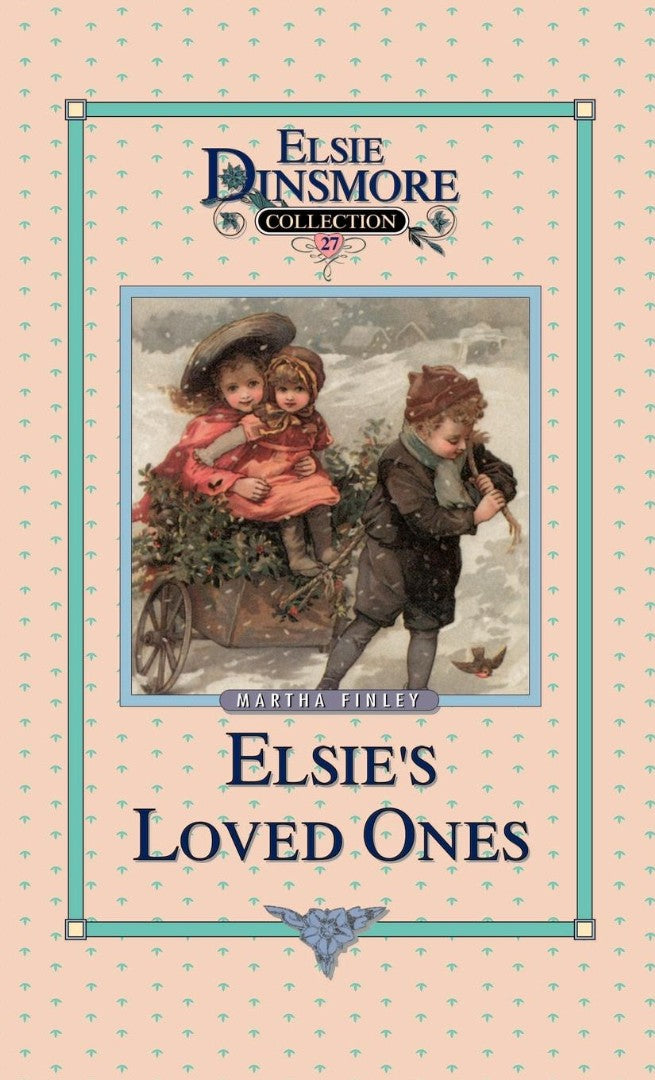 Elsie and Her Loved Ones, Book 27 - Re-vived