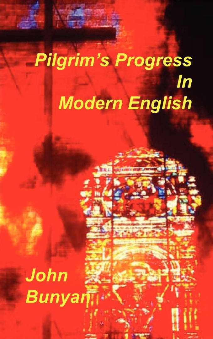 Pilgrim's Progress in Modern English - Re-vived