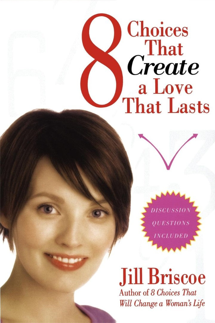 8 Choices That Create a Love That Lasts - Re-vived