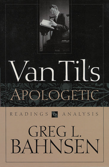 Van Til's Apologetic: Readings and Analysis - Re-vived