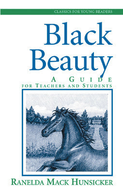 Black Beauty: A Guide for Teachers and Students - Re-vived