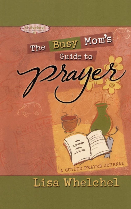 Busy Mom's Guide to Prayer - Re-vived